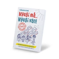Nyugi má.. Nyugi van! Nyugi má.. Nyugi van!