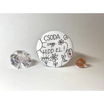 Kitűző: Csoda vagy, hidd el!