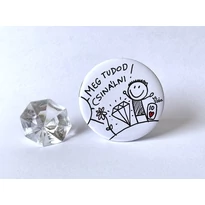 Kitűző: Meg tudod csinálni! (fiús)