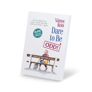 Dare to Be ODD! - ANGOL NYELVEN Vámos Robi: Bátran lehetsz FURA! könyve