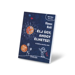 Élj úgy, ahogy élhetsz! (2026-ban kivezetjük)