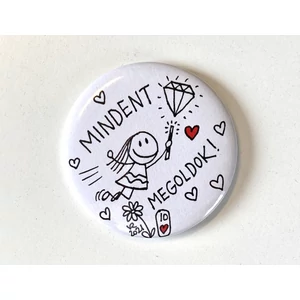 Kitűző: Mindent megoldok!