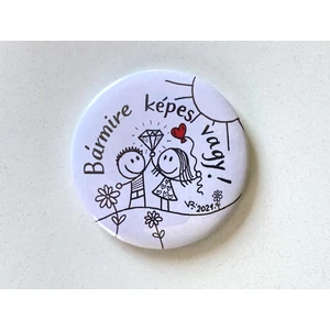 Hűtőmágnes: Bármire képes vagy! (lányos-fiús)