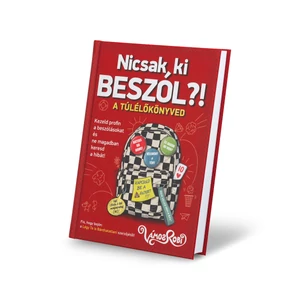 Nicsak, ki beszól?!