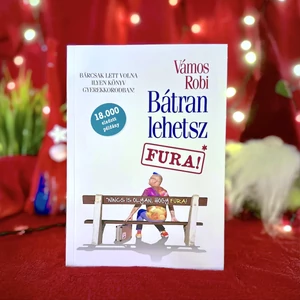 Bátran lehetsz FURA!