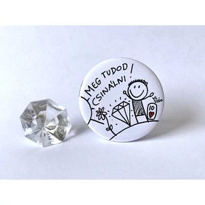 Kitűző: Meg tudod csinálni! (fiús)