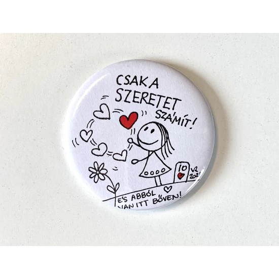 Hűtőmágnes: Csak a szeretet számít! És abból van itt bőven!