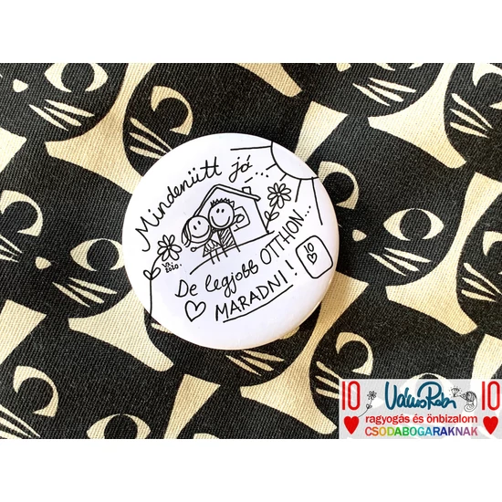 Kitűző: Mindenütt jó!