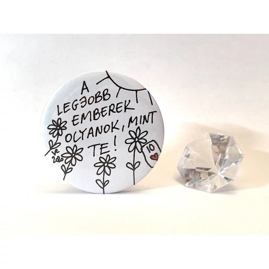 Hűtőmágnes: A legjobb emberek olyanok, mint Te!